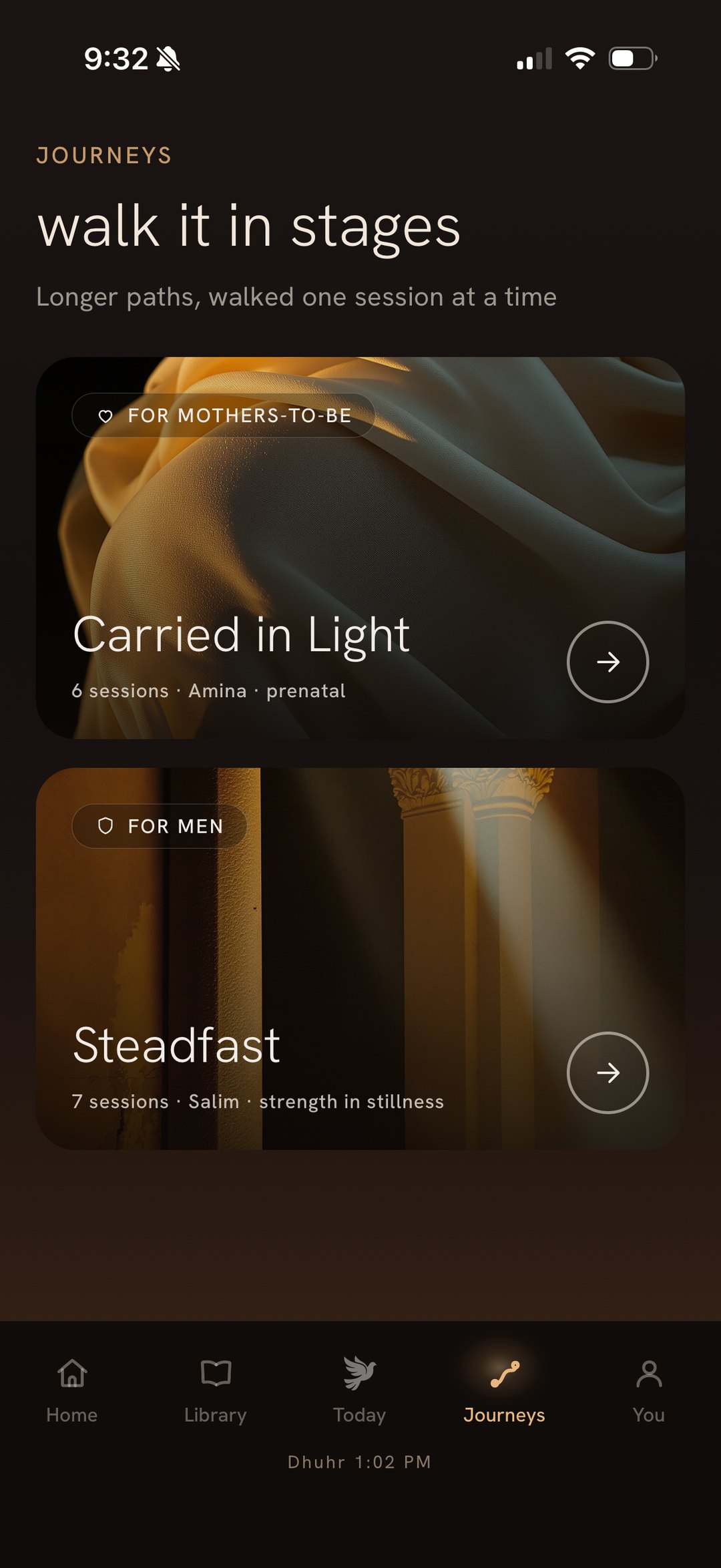 The Journeys screen, walk it in stages, with Carried in Light and Steadfast.